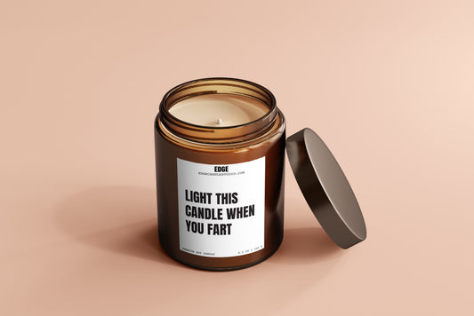 Light This Candle When You Fart