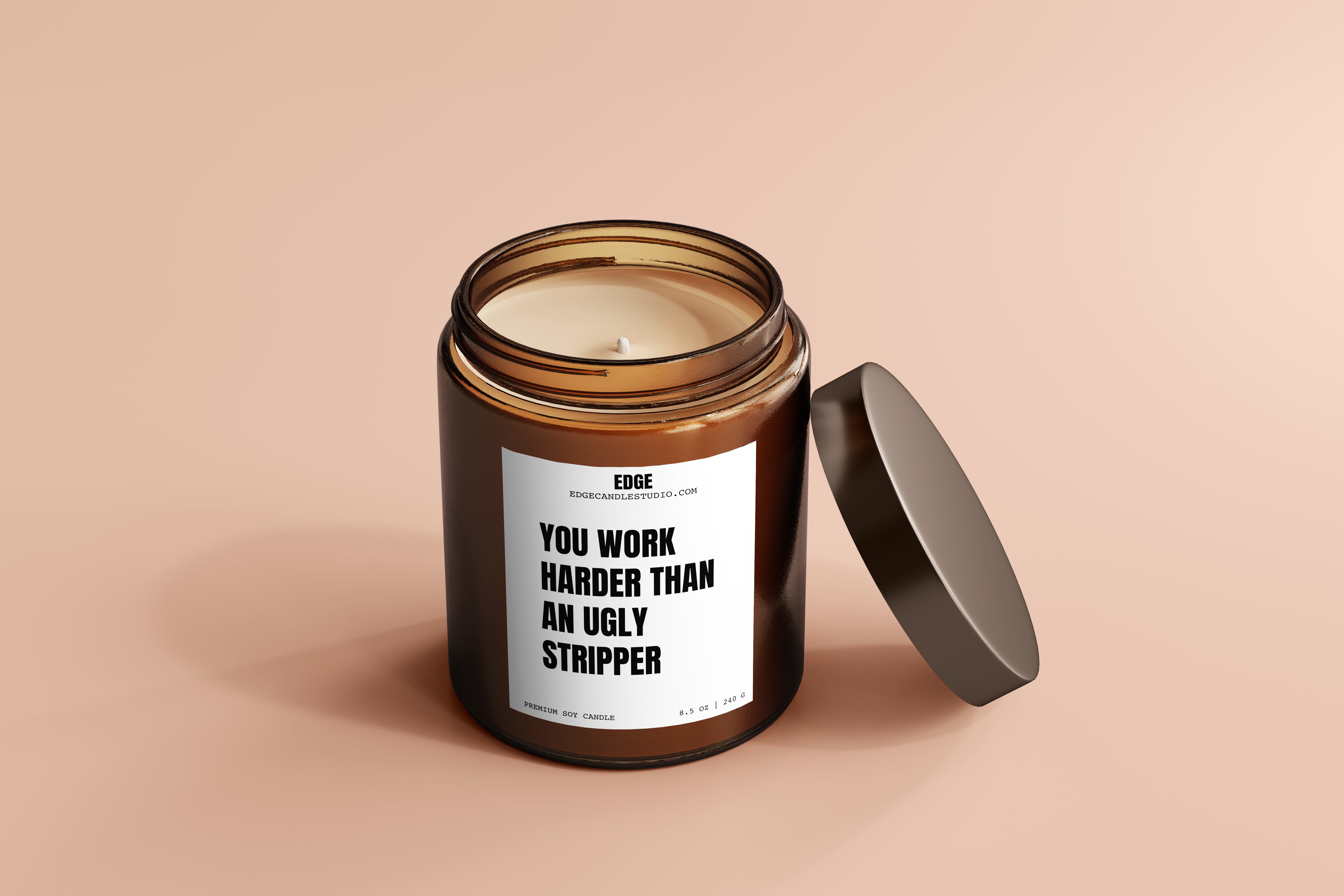 You Work Harder Than An Ugly Stripper
